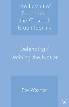 The Pursuit of Peace and the Crisis of Israeli Identity (eBook, PDF) - Waxman, D.