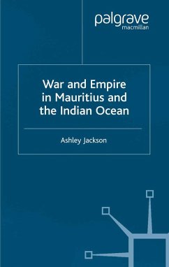 War and Empire in Mauritius and the Indian Ocean (eBook, PDF) - Jackson, A.