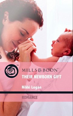 Their Newborn Gift (eBook, ePUB) - Logan, Nikki