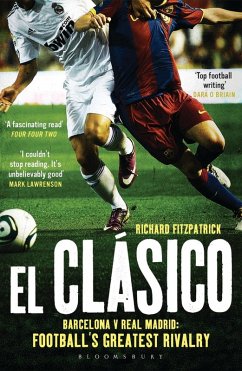 El Clasico: Barcelona v Real Madrid (eBook, ePUB) - Fitzpatrick, Richard