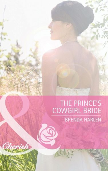 The Prince's Cowgirl Bride (eBook, ePUB) The Prince's Cowgirl Bride (eBook, ePUB)