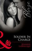Soldier In Charge: Ripped! (Uniformly Hot!) / Triple Threat (Uniformly Hot!) (Mills & Boon Blaze) (eBook, ePUB)