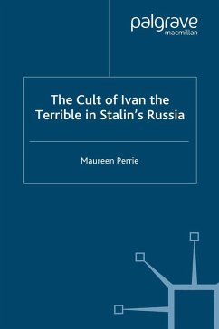 The Cult of Ivan the Terrible in Stalin's Russia (eBook, PDF) - Perrie, M.