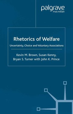 Rhetorics of Welfare (eBook, PDF) - Brown, K.; Kenny, S.; Turner, B.; Prince, J.