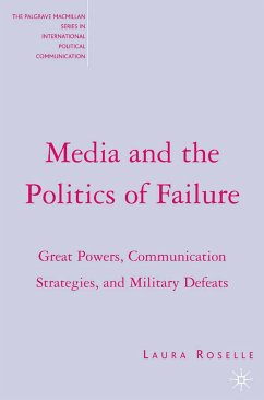 Media and the Politics of Failure (eBook, PDF) - Roselle, L.