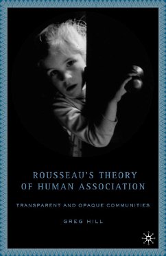 Rousseau's Theory of Human Association (eBook, PDF) - Hill, G.