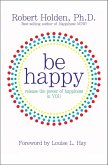Be Happy! (eBook, ePUB)