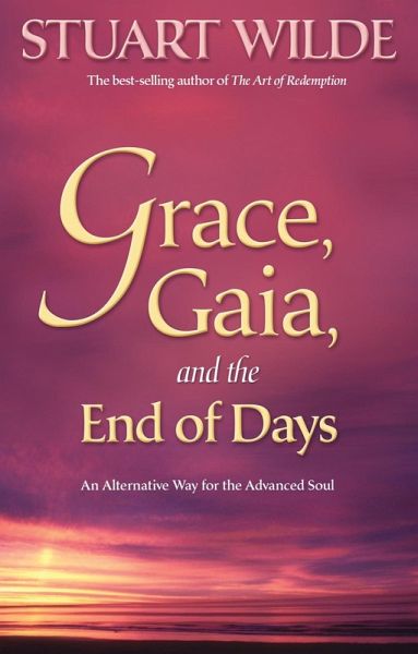 Grace, Gaia, and The End of Days (eBook, ePUB) Grace, Gaia, and The End of Days (eBook, ePUB)