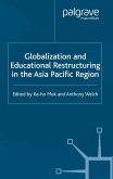 Globalization and Educational Restructuring in the Asia Pacific Region (eBook, PDF)