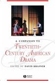 A Companion to Twentieth-Century American Drama (eBook, PDF)