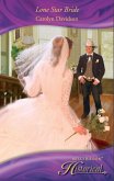 Lone Star Bride (Mills & Boon Historical) (eBook, ePUB)