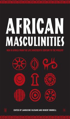 African Masculinities (eBook, PDF) - Ouzgane, L.; Morrell, R.