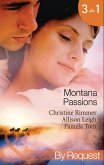 Montana Passions: Stranded With the Groom / All He Ever Wanted / Prescription: Love (Mills & Boon By Request) (eBook, ePUB)