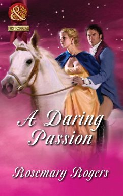 A Daring Passion (eBook, ePUB) - Rogers, Rosemary