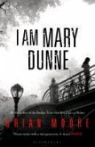 I am Mary Dunne (eBook, ePUB) I am Mary Dunne (eBook, ePUB)