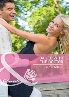 Dance with the Doctor (Mills & Boon Cherish) (Single Father, Book 30) (eBook, ePUB) - Myers, Cindi