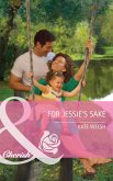 For Jessie's Sake (Mills & Boon Cherish) (eBook, ePUB)