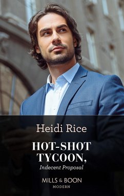 Cover Hot-Shot Tycoon, Indecent Proposal (eBook, ePUB)
