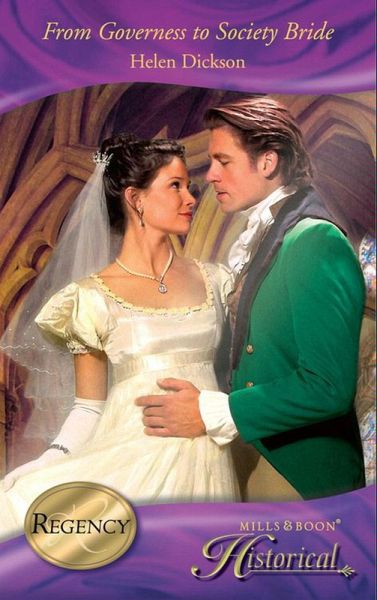 From Governess To Society Bride (eBook, ePUB)