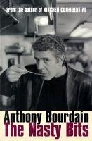 The Nasty Bits (eBook, ePUB) - Bourdain, Anthony