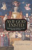 As If God Existed (eBook, ePUB) As If God Existed (eBook, ePUB)