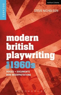 Modern British Playwriting: The 1960s (eBook, ePUB) - Nicholson, Steve