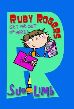 Ruby Rogers: Get Me Out of Here! (eBook, ePUB) - Limb, Sue