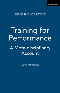Training for Performance (eBook, ePUB) - Matthews, John Training for Performance (eBook, ePUB) - Matthews, John