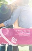 Hitched To The Horseman (Men of the West, Book 13) (Mills & Boon Cherish) (eBook, ePUB)