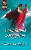 Scandalous Deception (Mills & Boon Superhistorical) (eBook, ePUB)