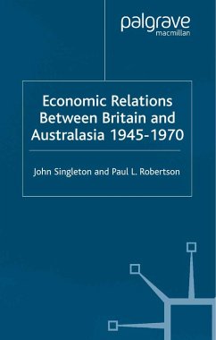 Economic Relations Between Britain and Australia from the 1940s-196 (eBook, PDF) - Singleton, J.; Loparo, Kenneth A.