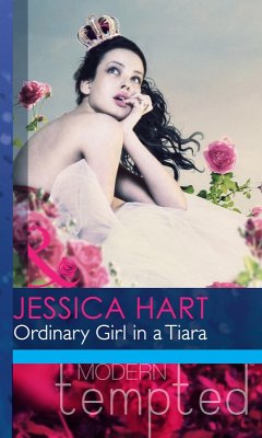 Ordinary Girl In A Tiara (eBook, ePUB) - Hart, Jessica