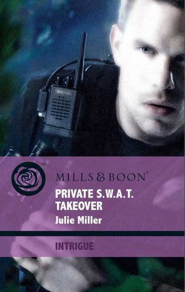 Private S.w.a.t. Takeover (eBook, ePUB)
