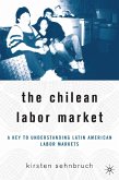 The Chilean Labor Market (eBook, PDF)