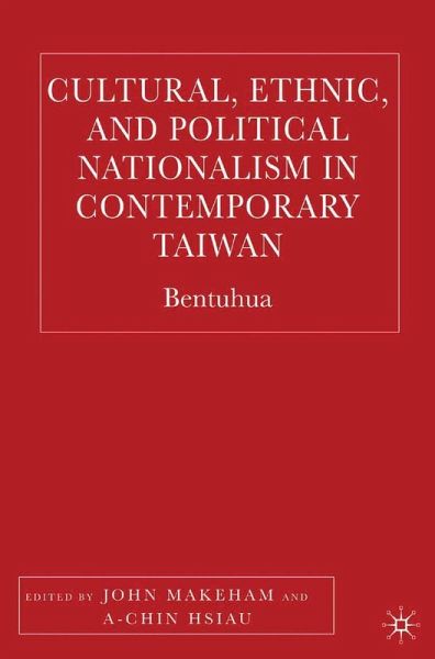 Cultural, Ethnic, and Political Nationalism in Contemporary Taiwan (eBook, PDF)