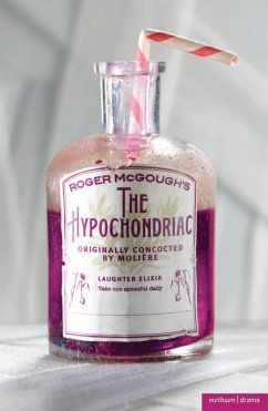 The Hypochondriac (eBook, ePUB) - Molière; McGough, Roger