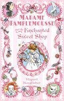 Madame Pamplemousse and the Enchanted Sweet Shop (eBook, ePUB) - Kingfisher, Rupert