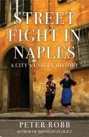 Street Fight in Naples (eBook, ePUB) - Robb, Peter