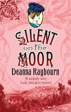 Silent On The Moor (eBook, ePUB) - Raybourn, Deanna