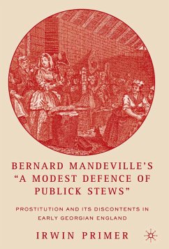 Bernard Mandeville’s “A Modest Defence of Publick Stews” (eBook, PDF) - Primer, I.