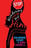Stop Wondering If You'll Ever Meet Him (eBook, ePUB)