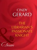 The Librarian's Passionate Knight (Mills & Boon Desire) (Dynasties: The Barones, Book 8) (eBook, ePUB)