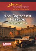 The Captain's Mission (Mills & Boon Love Inspired Suspense) (Military Investigations, Book 2) (eBook, ePUB)