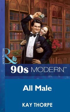 All Male (Mills & Boon Vintage 90s Modern) (eBook, ePUB) - Thorpe, Kay