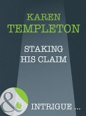 Staking His Claim (Mills & Boon Intrigue) (The Men of Mayes County, Book 3) (eBook, ePUB)