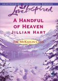 A Handful Of Heaven (eBook, ePUB) A Handful Of Heaven (eBook, ePUB)
