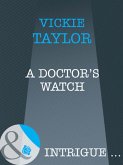A Doctor's Watch (Mills & Boon Intrigue) (eBook, ePUB)
