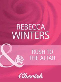 Rush To The Altar (eBook, ePUB) - Winters, Rebecca