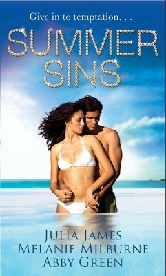 Summer Sins (eBook, ePUB) - James, Julia; Milburne, Melanie; Green, Abby