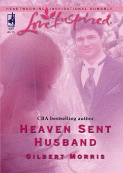 Heaven Sent Husband (eBook, ePUB) - Morris, Gilbert